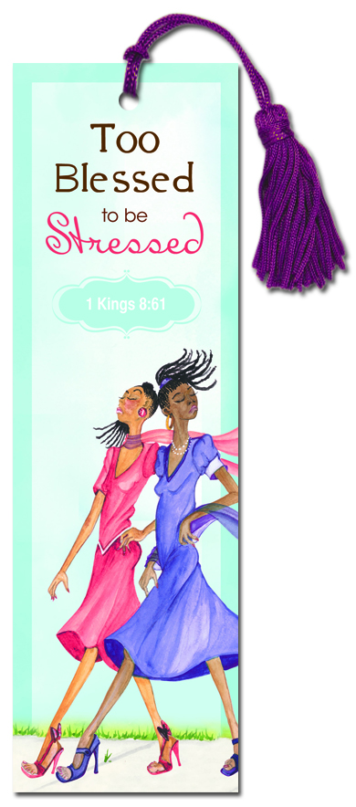 Too Blessed to Be Stressed bookmark
